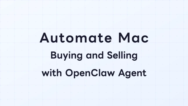 Automate Mac Buying and Selling with the OpenClaw Agent